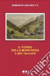 Il forno della marchesa e altri racconti. E-book. Formato EPUB ebook