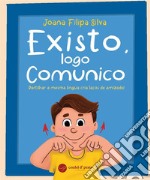 Existo, logo Comunico. E-book. Formato EPUB ebook