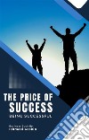 The Price Of Success. E-book. Formato EPUB ebook
