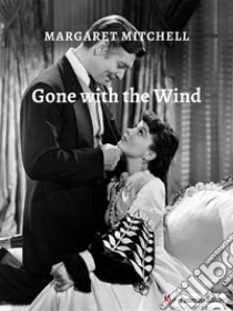 Gone with the wind. E-book. Formato EPUB ebook di Margaret Mitchell