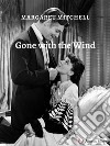 Gone with the wind. E-book. Formato EPUB ebook