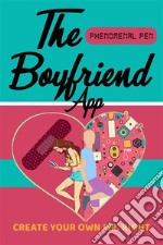 The Boyfriend App. E-book. Formato EPUB