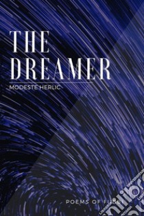 The DreamerPoems of Fubbi. E-book. Formato EPUB ebook di Modeste Herlic