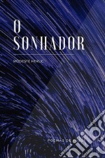 O SonhadorPoemas de Fubbi. E-book. Formato EPUB ebook