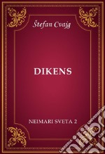 Dikens (Neimari sveta 2). E-book. Formato EPUB ebook