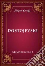 Dostojevski (Neimari sveta 3). E-book. Formato EPUB ebook