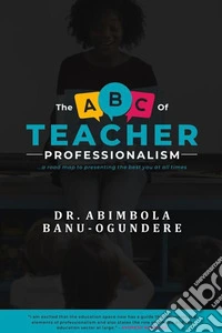 The ABC of Teacher Professionalism. E-book. Formato EPUB ebook
