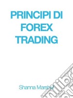 Principi di Forex Trading. E-book. Formato EPUB