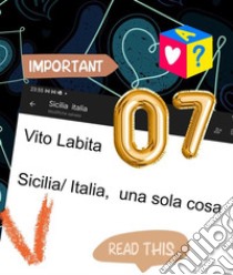 Sicilia / Italia,  una  sola cosa. E-book. Formato PDF ebook di Labita Vito