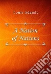 A Nation of Nations. E-book. Formato EPUB ebook