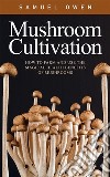 Mushroom CultivationHow to farm and use the magical health benefits of Mushrooms. E-book. Formato EPUB ebook