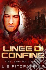 Linee di Confine. E-book. Formato EPUB