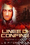 Linee di Confine. E-book. Formato EPUB ebook