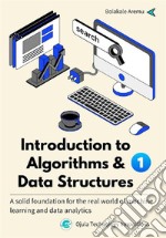 Introduction to Algorithms and Data StructuresA solid foundation for the real world of machine learning and data analytics. E-book. Formato EPUB ebook