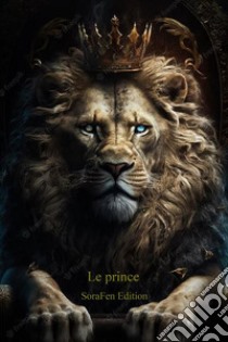 Le prince. E-book. Formato EPUB ebook di Nicolas Machiavel