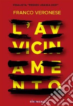 L&apos;avvicinamento. E-book. Formato EPUB ebook