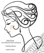 Jane Eyre ou les mémoires d&apos;une institutrice. E-book. Formato EPUB ebook