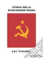 Storia della rivoluzione russa. E-book. Formato EPUB ebook