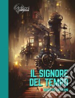 Il Signore del Tempo. E-book. Formato EPUB ebook