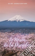 Le Miroir de la Discipline. E-book. Formato EPUB ebook