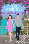 Sense, Sensibility, & the Mediterranean Sea. E-book. Formato EPUB ebook di KC McCormick Çiftçi