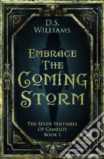 Embrace The Coming Storm. E-book. Formato EPUB ebook