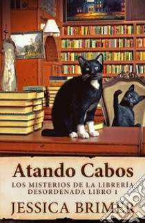 Atando Cabos. E-book. Formato EPUB ebook di Jessica Brimer