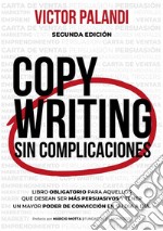 Copywriting Sin Complicaciones. E-book. Formato EPUB ebook