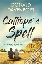 Calliope&apos;s Spell. E-book. Formato EPUB ebook