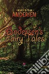 Andersen&apos;s fairy tales. E-book. Formato PDF ebook