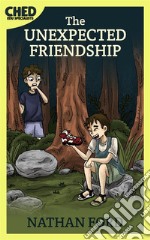 The Unexpected Friendship (Bedtime Stories for Kids Book 3)(Full Length Chapter Books for Kids Ages 6-12) (Includes Children Educational Worksheets). E-book. Formato EPUB ebook