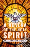 A Novena of the Holy Spirit. E-book. Formato EPUB ebook