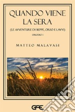 Quando viene la sera. E-book. Formato EPUB ebook