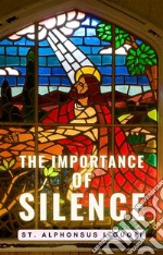 The Importance of Silence. E-book. Formato EPUB ebook