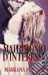 Matrimonio d&apos;interesse. E-book. Formato EPUB ebook