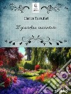 Il giardino incantato. E-book. Formato EPUB ebook di Clarice Tartufari