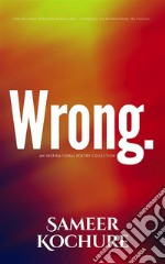 Wrong.An Inspirational Poetry Collection. E-book. Formato EPUB ebook