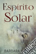 Espírito Solar. E-book. Formato EPUB ebook