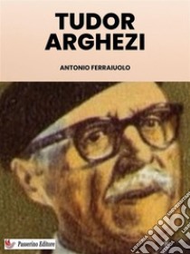 Tudor Arghezi. E-book. Formato EPUB ebook di Tudor Arghezi