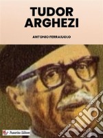 Tudor Arghezi. E-book. Formato EPUB