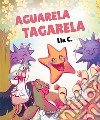 Aguarela Tagarela. E-book. Formato EPUB ebook di Lia C.