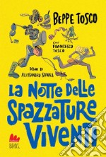 La notte delle spazzature viventi. E-book. Formato EPUB ebook