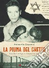 La piuma del ghetto. E-book. Formato EPUB ebook