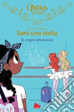 Sarò una stella. Il sogno americano. E-book. Formato EPUB ebook