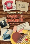 Il libro degli oggetti smarriti (nei ricordi). E-book. Formato EPUB ebook