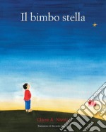 Il bimbo stella. E-book. Formato PDF ebook