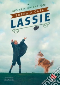 Torna a casa Lassie. E-book. Formato EPUB ebook di Eric Knight