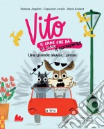 Vito, il cane che dà il buonumore. Una grande sluuur...presa. E-book. Formato PDF