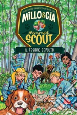 Millo & Cia – Avventure scout. Il tesoro sepolto. E-book. Formato EPUB ebook