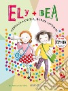 Ely + Bea 8 Nessuna notizia, buona notizia!. E-book. Formato EPUB ebook